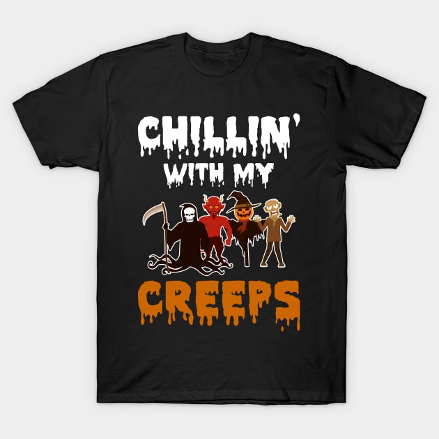 Chillin With My Creeps Death Devil Satan Pumpkin Scarecrow Zombie Halloween T-Shirt by foxmqpo